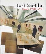 Turi Sottile: opere 1958-1998