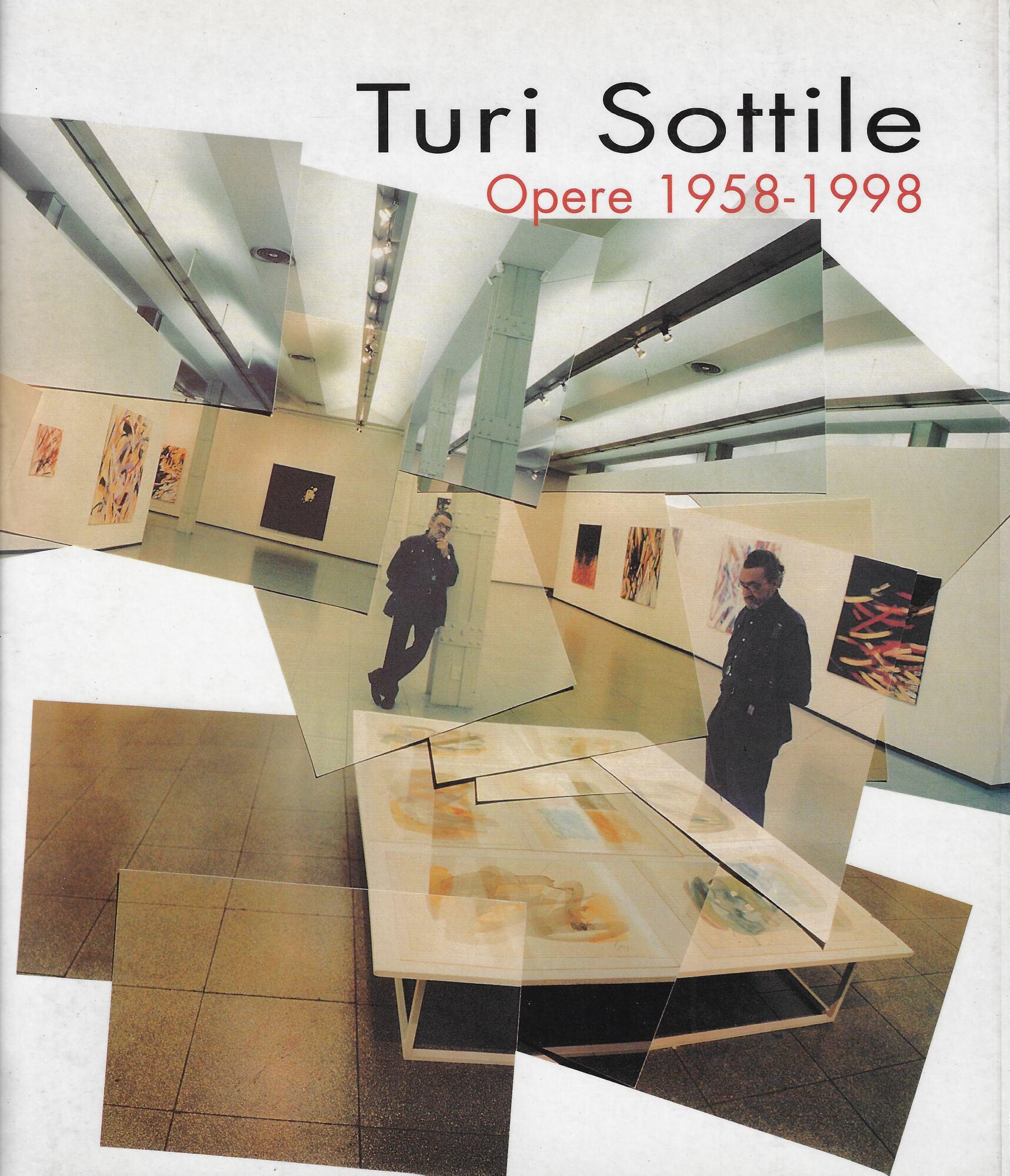 Turi Sottile: opere 1958-1998