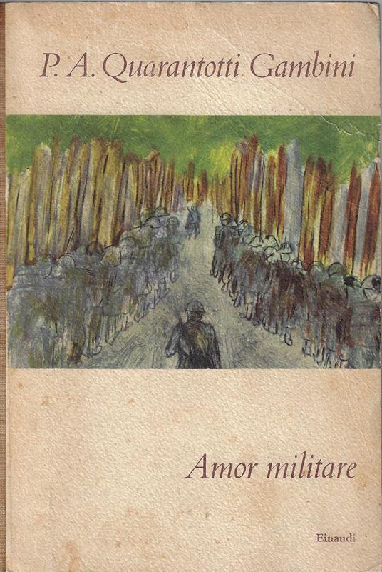Amor militare - Pier Antonio Quarantotti Gambini - copertina