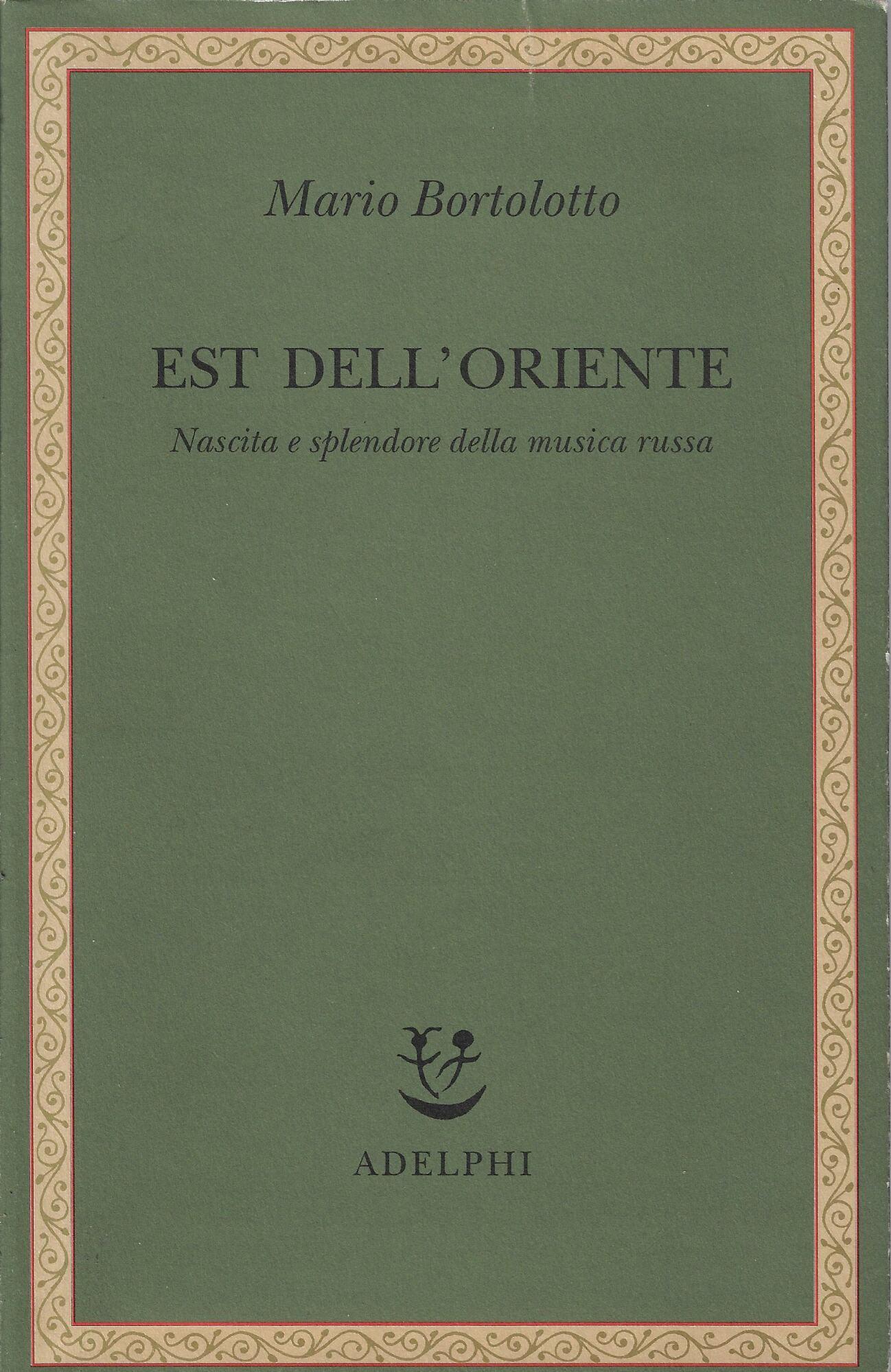 Est dell'Oriente : nascita e splendore della musica russa