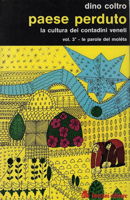 Paese perduto, la cultura dei contadini veneti v. 3: Le parole del moléta - Dino Coltro - copertina