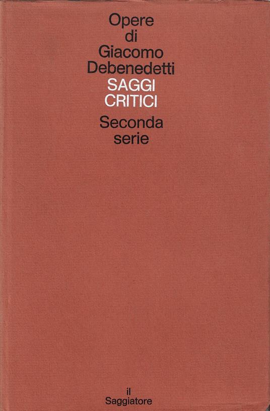 Saggi critici : seconda serie - Giacomo Debenedetti - copertina