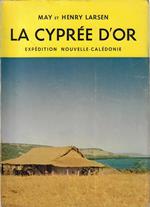 La Cyprée d'or. Expédition Nouvelle-Calédonie