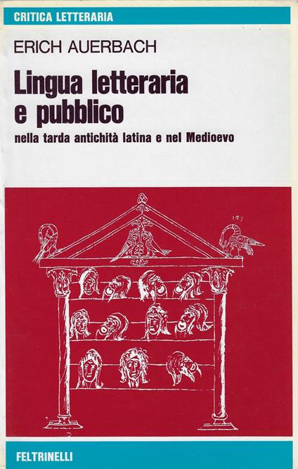 Lingua letteraria e pubblico nella tarda antichita Latina e nel Medioevo - Erich Auerbach - copertina