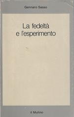 La fedeltà e l'esperimento