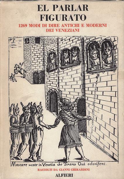El parlar figurato : 1269 modi di dire veneziani - copertina