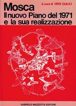 Mosca : il nuovo piano del 1971 e la sua realizzazione