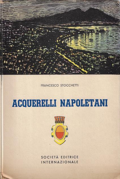 Acquerelli napoletani - Francesco Sacchetti - copertina