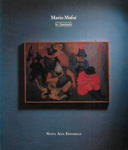 Mario Mafai: le fantasie - copertina