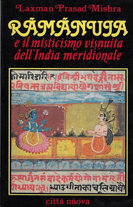 Rāmānuja e il misticismo visnuita dell'India meridionale - Mishra Laxman Prasad,Prasad Mishra Laxman - copertina