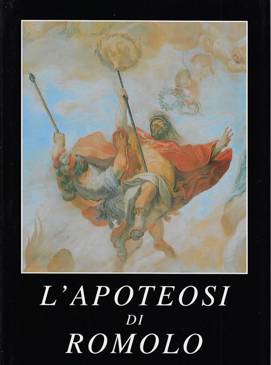 L' apoteosi di Romolo di Domenico Maria Canuti in Palazzo Altieri - Safarik Eduard A.,Eduard A. Safarik - copertina