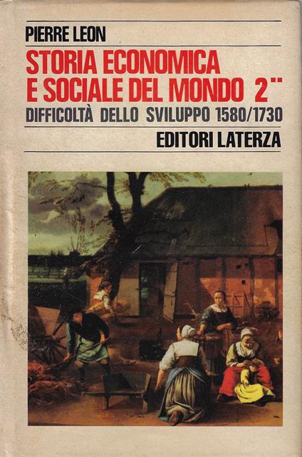 Difficoltà dello sviluppo, 1580-1730 - Pierre Leon - copertina