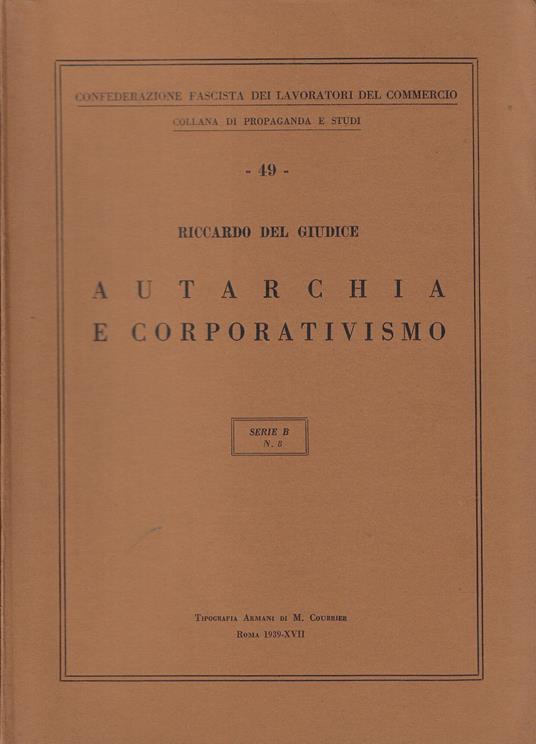 Autarchia e corporativismo - Riccardo Del Giudice - copertina