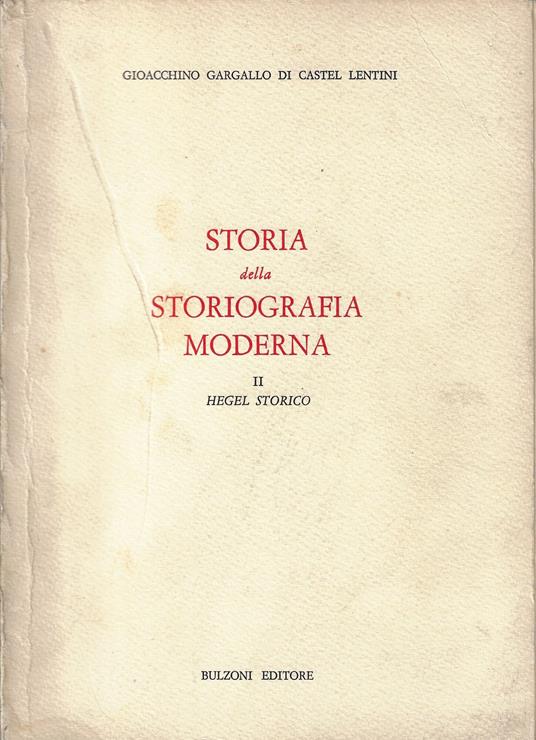Storia della storiografia moderna: 2, Hegel storico - copertina