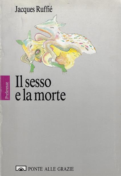 Il sesso e la morte - Jacques Ruffié - copertina