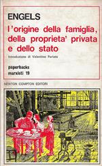 L' origine della famiglia, della proprieta privata e dello stato