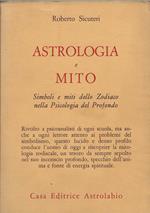 Astrologia e mito : simboli e miti dello zodiaco nella psicologia del profondo