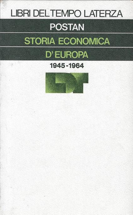 Storia economica dell'Europa 1945-1964 - Michael M. Postan - copertina