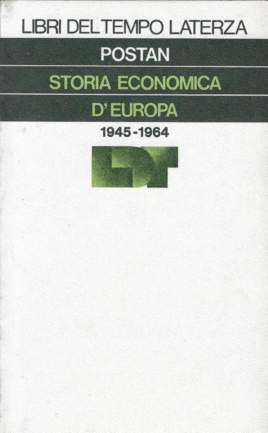 Storia economica dell'Europa 1945-1964 - Michael M. Postan - copertina