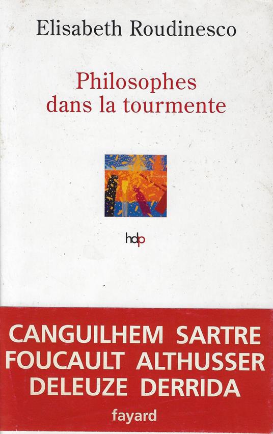Philosophes dans la tourmente - Elisabeth Roudinesco - copertina