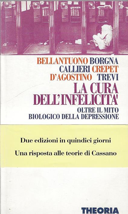 La cura dell'infelicità. Oltre il mito biologico della depressione - copertina