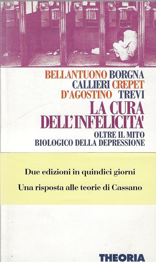 La cura dell'infelicità. Oltre il mito biologico della depressione - copertina