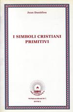 I simboli cristiani primitivi