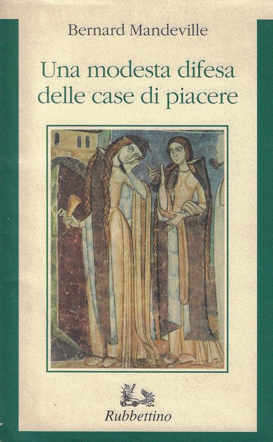 Una modesta difesa delle case di piacere - Bernard Mandeville - copertina