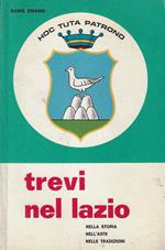 Trevi nel Lazio : nella storia, nell'arte, nelle tradizioni