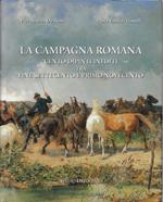 La campagna romana : cento dipinti inediti tra fine Settecento e primo Novecento