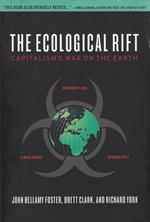 The Ecological Rift: Capitalism's War on the Earth