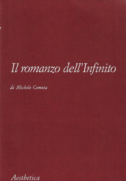 Il romanzo dell'infinito : mitologie, metafore e simboli dell'età di Goethe - copertina