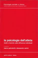 La psicologia dell'atleta : studi e ricerche sulle differenze individuali