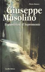 Giuseppe Musolino. Il giustiziere d'Aspromonte