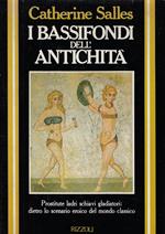 I bassifondi dell'antichità