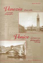 Venezia d'una volta. Momenti fotografici-Venice as it once was photographics memory