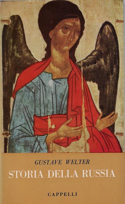Storia della Russia : dalle origini ai nostri giorni - Gustave Welter - copertina