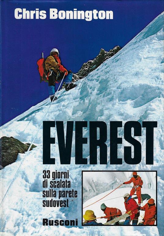Everest : 33 giorni di scalata sulla parete sudovest - Chris Bonington - copertina