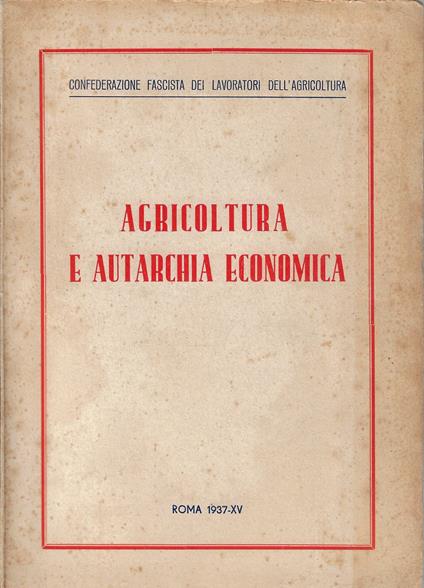 Agricoltura e autarchia economicab - Franco Angelini - copertina