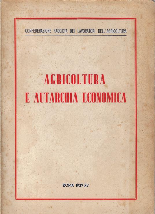 Agricoltura e autarchia economicab - Franco Angelini - copertina