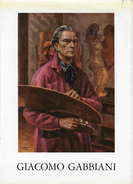 Il pittore Giacomo Gabbiani - Giorgio Nicodemi - copertina