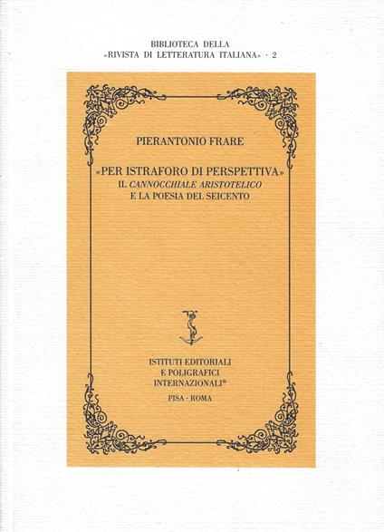 Per istraforo di perspettiva. Il cannocchiale aristotelico e la poesia del Seicento - copertina