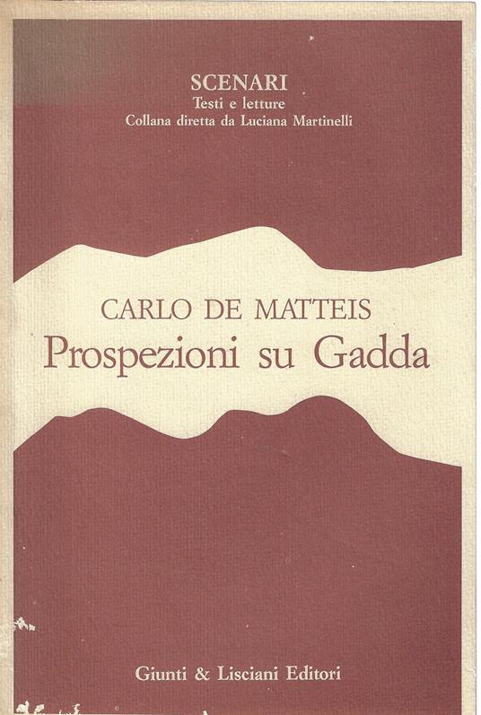 Prospezioni su Gadda - Carlo De Matteis - copertina