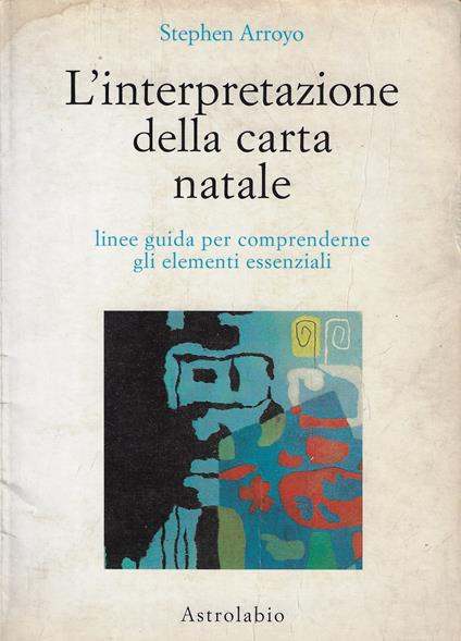 L' interpretazione della carta natale. Linee guida per comprenderne gli elementi essenziali - copertina
