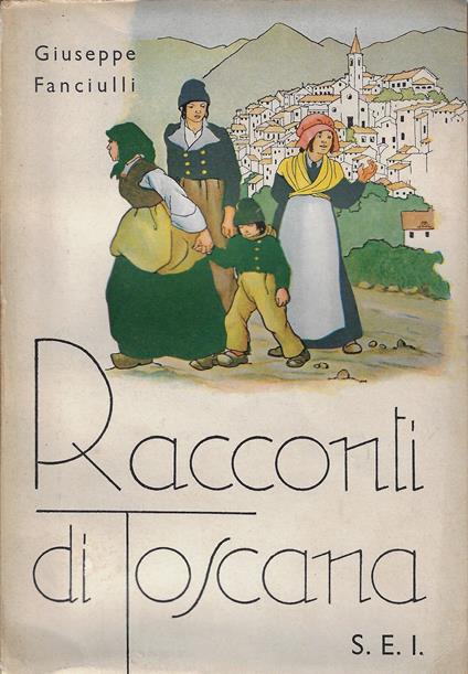 Racconti di Toscana - Giuseppe Fanciulli - copertina