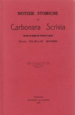 Notizie storiche su Carbonara Scrivia raccolte ed esposte dal Prevosto di questa