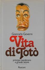 Vita di Totò principe napoletano e grande attore