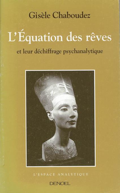 L' équation des rêves et leur déchiffrage psychanalytique - copertina