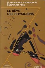 Le rêve des physiciens