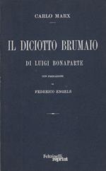 Il Diciotto Brumaio di Luigi Bonaparte (rist. anastatica)
